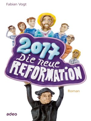 cover image of 2017--Die neue Reformation